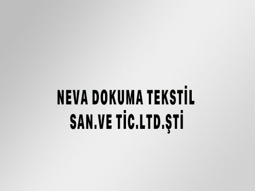 REFERANSLAR / NEVA DOKUMA TEKSTL SAN.VE TC.LTD.T