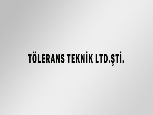 REFERANSLAR / TLERANS TEKNK LTD.T.